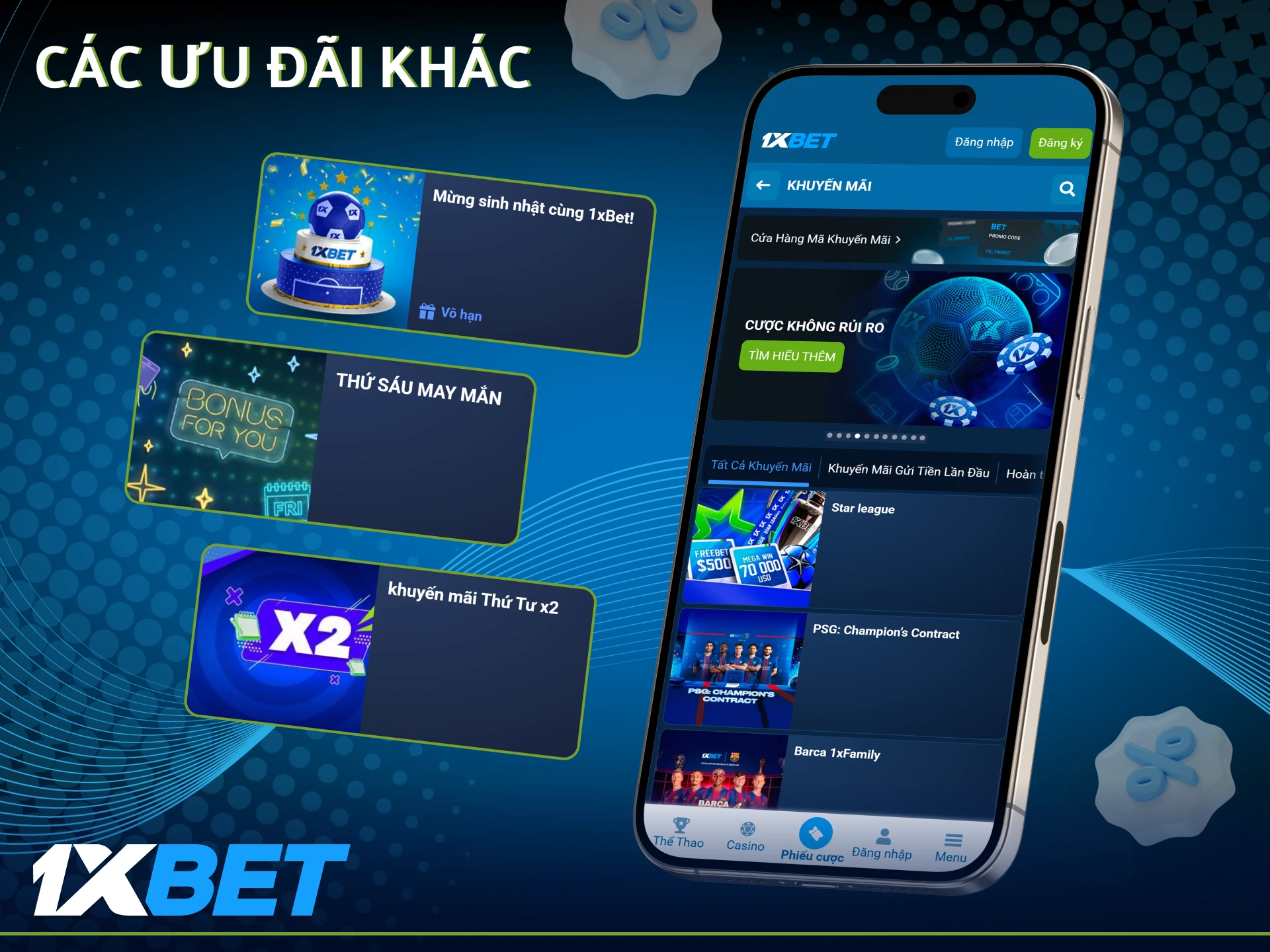 Xem các tiền thưởng và ưu đãi khác từ 1xBet.